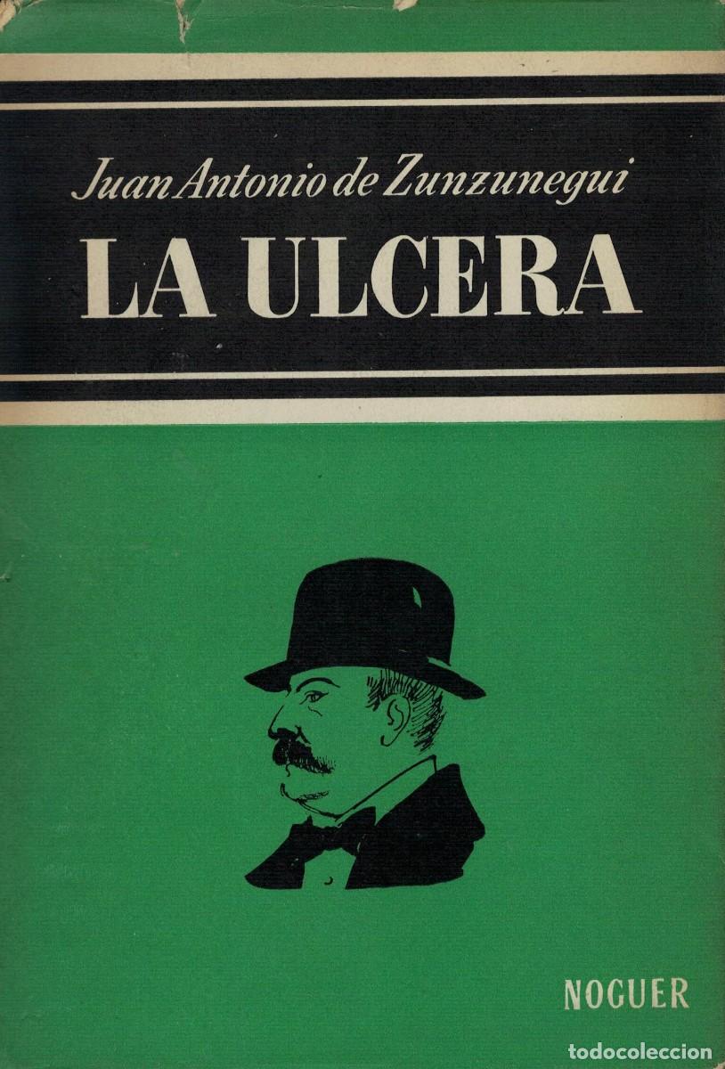 Libros de segunda mano: Juan Antonio de Zunzunegui, La &uacute;lcera