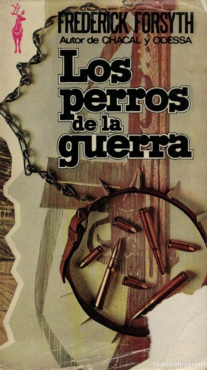 Libros de segunda mano: Frederick Forsyth, Los perros de la guerra - Foto 1