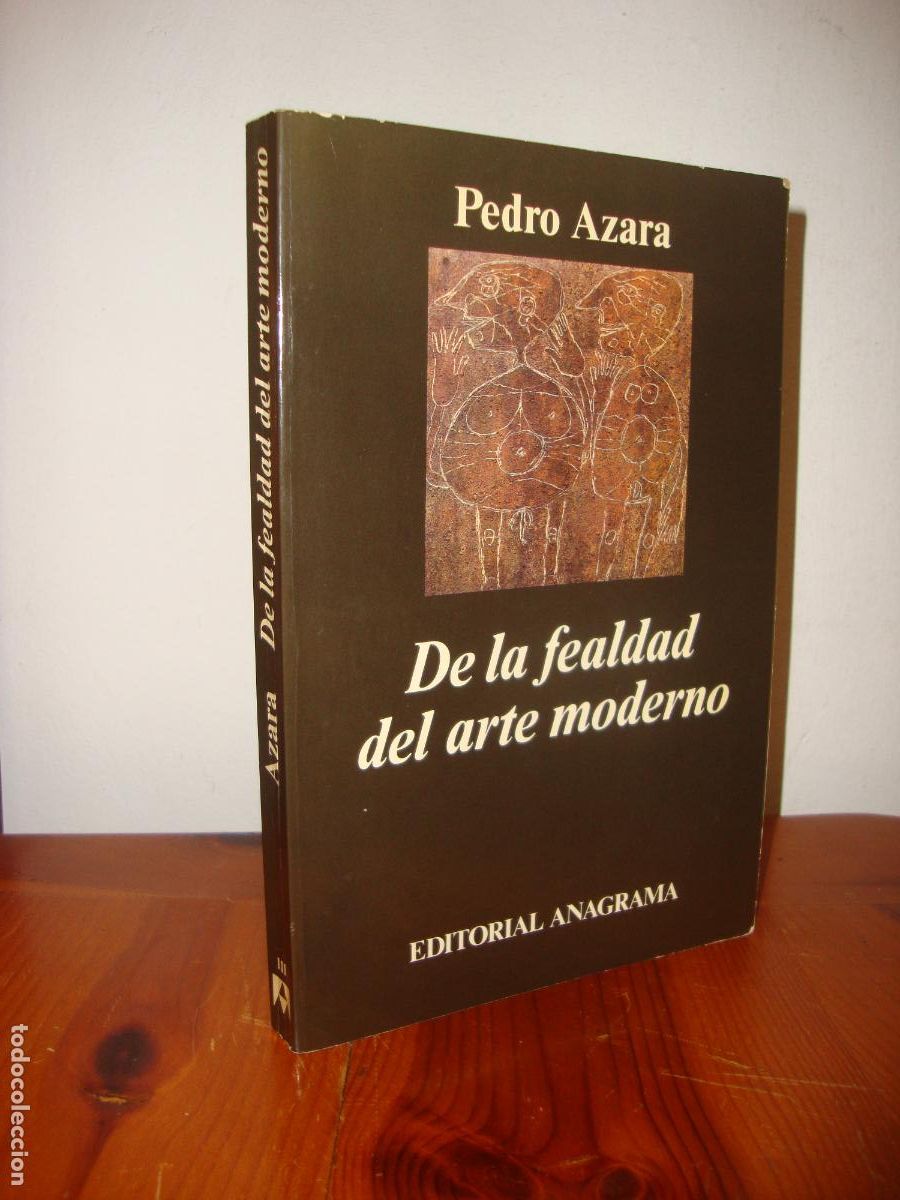 Libros de segunda mano: DE LA FEALDAD DEL ARTE MODERNO. EL ENCANTO DEL FRUTO PROHIBIDO (EDITORIAL ANAGRAMA, ARGUMENTOS) - PE