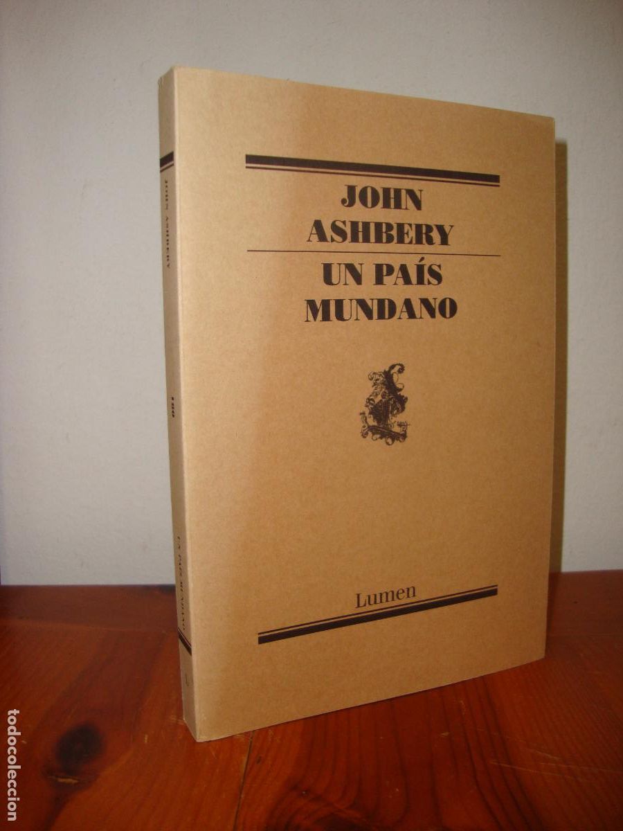 Libros de segunda mano: UN PAIS MUNDANO (LUMEN) - JOHN ASHBERY