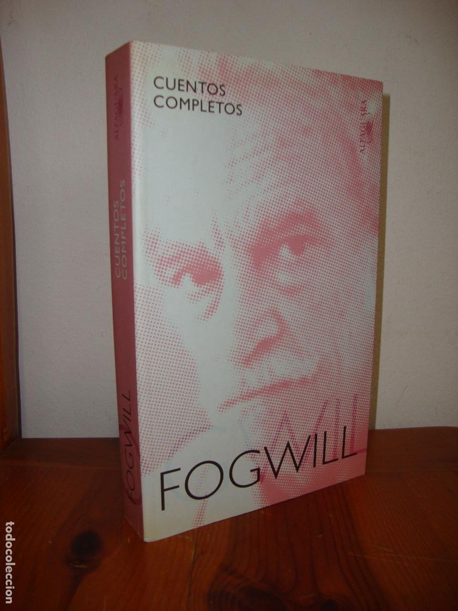 Second hand books: CUENTOS COMPLETOS (ALFAGUARA) - RODOLFO FOGWILL
