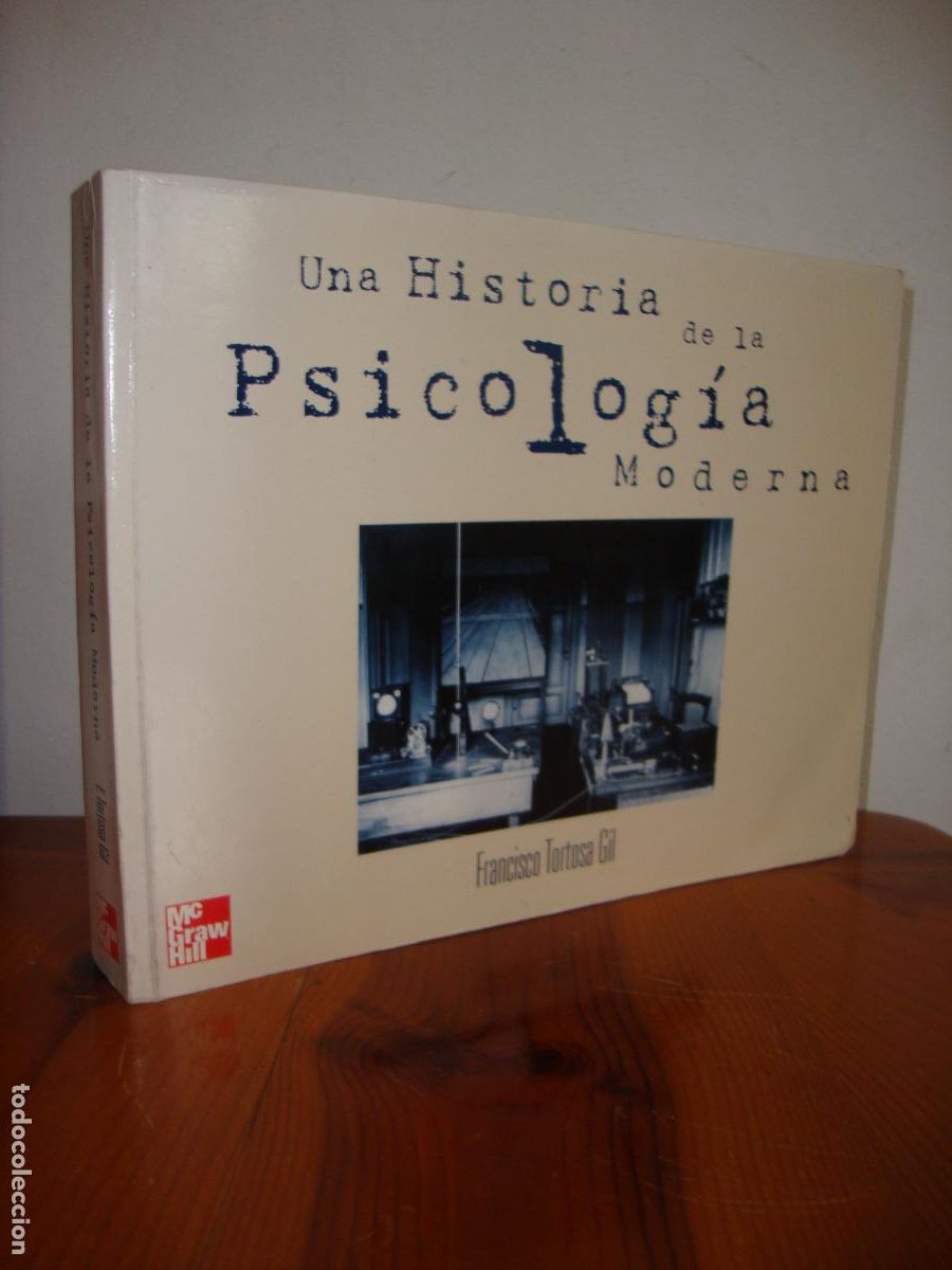 Livres d'occasion: UNA HISTORIA DE LA PSICOLOGIA MODERNA (MCGRAW HILL) - FRANCISCO TORTOSA GIL (COORD.)