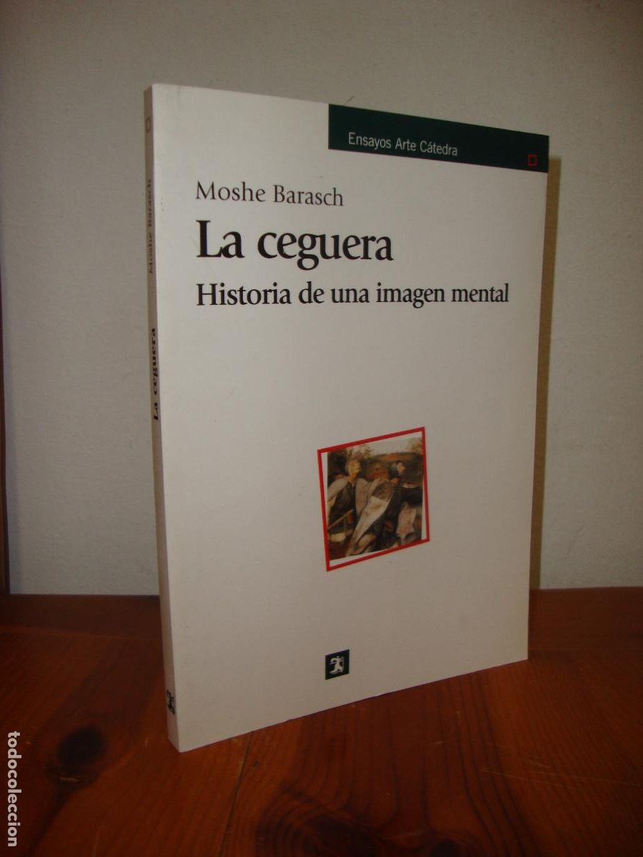 Livres d'occasion: LA CEGUERA. HISTORIA DE UNA IMAGEN MENTAL (CATEDRA) - MOSHE BARASCH