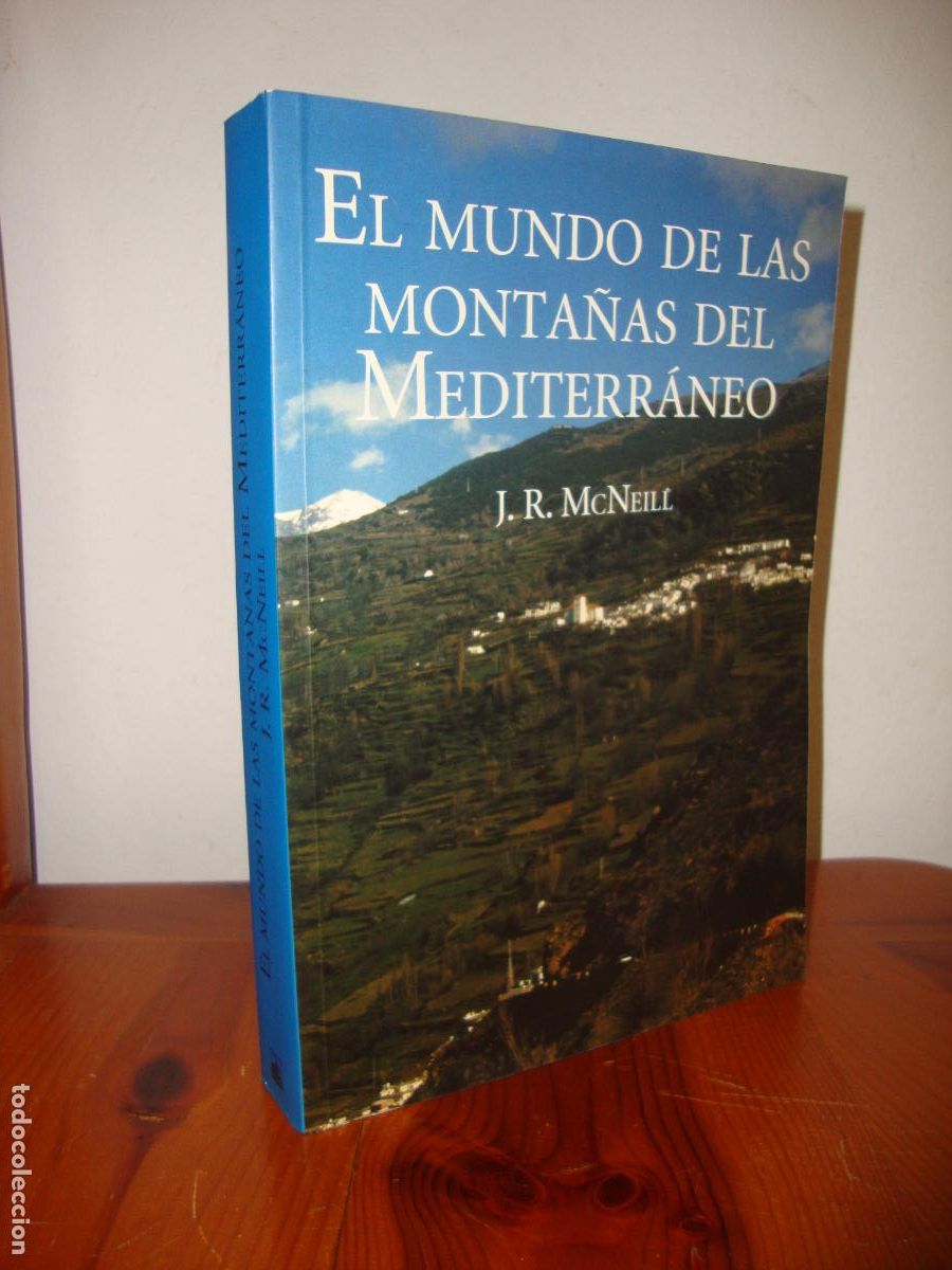 Livres d'occasion: EL MUNDO DE LAS MONTA&Ntilde;AS DEL MEDITERRANEO (EDITORIAL MEDITERRANIA) - J. R. MCNEILL