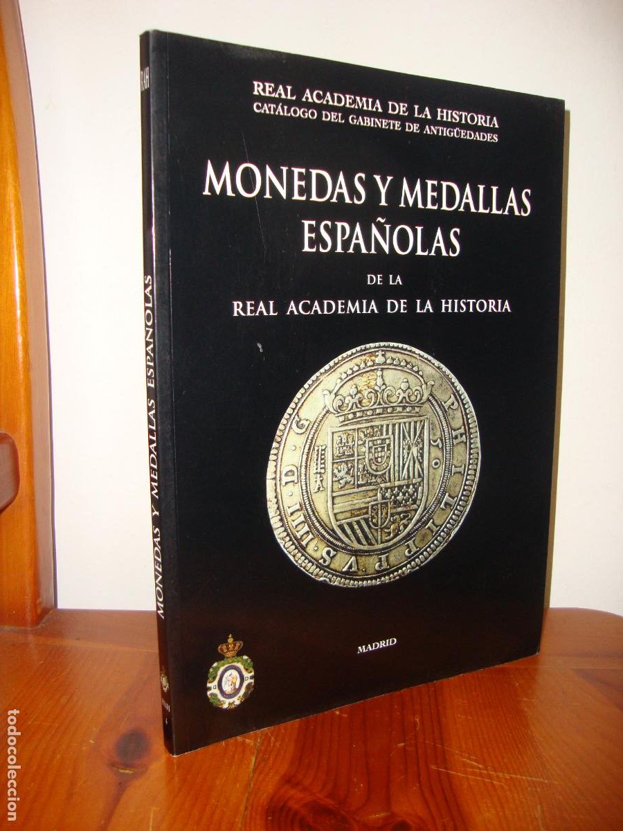 Livres d'occasion: MONEDAS Y MEDALLAS ESPA&Ntilde;OLAS DE LA REAL ACADEMIA DE LA HISTORIA - MARTIN ALMAGRO GORBEA