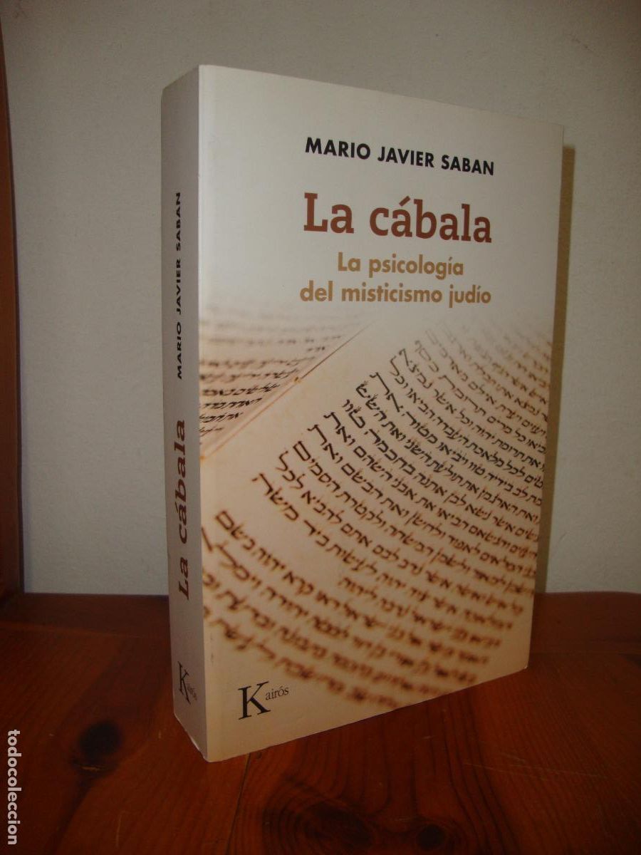Livres d'occasion: LA CABALA. LA PSICOLOGIA DEL MISTICISMO JUDIO (KAIROS) - MARIO JAVIER SABAN