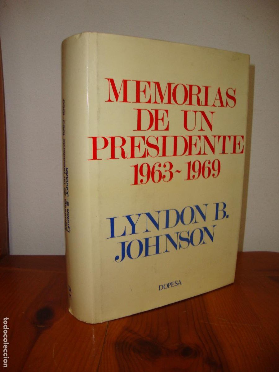 Libri di seconda mano: MEMORIAS DE UN PRESIDENTE, 1963-1969 (DOPESA EDICIONES) - LYNDON B. JOHNSON