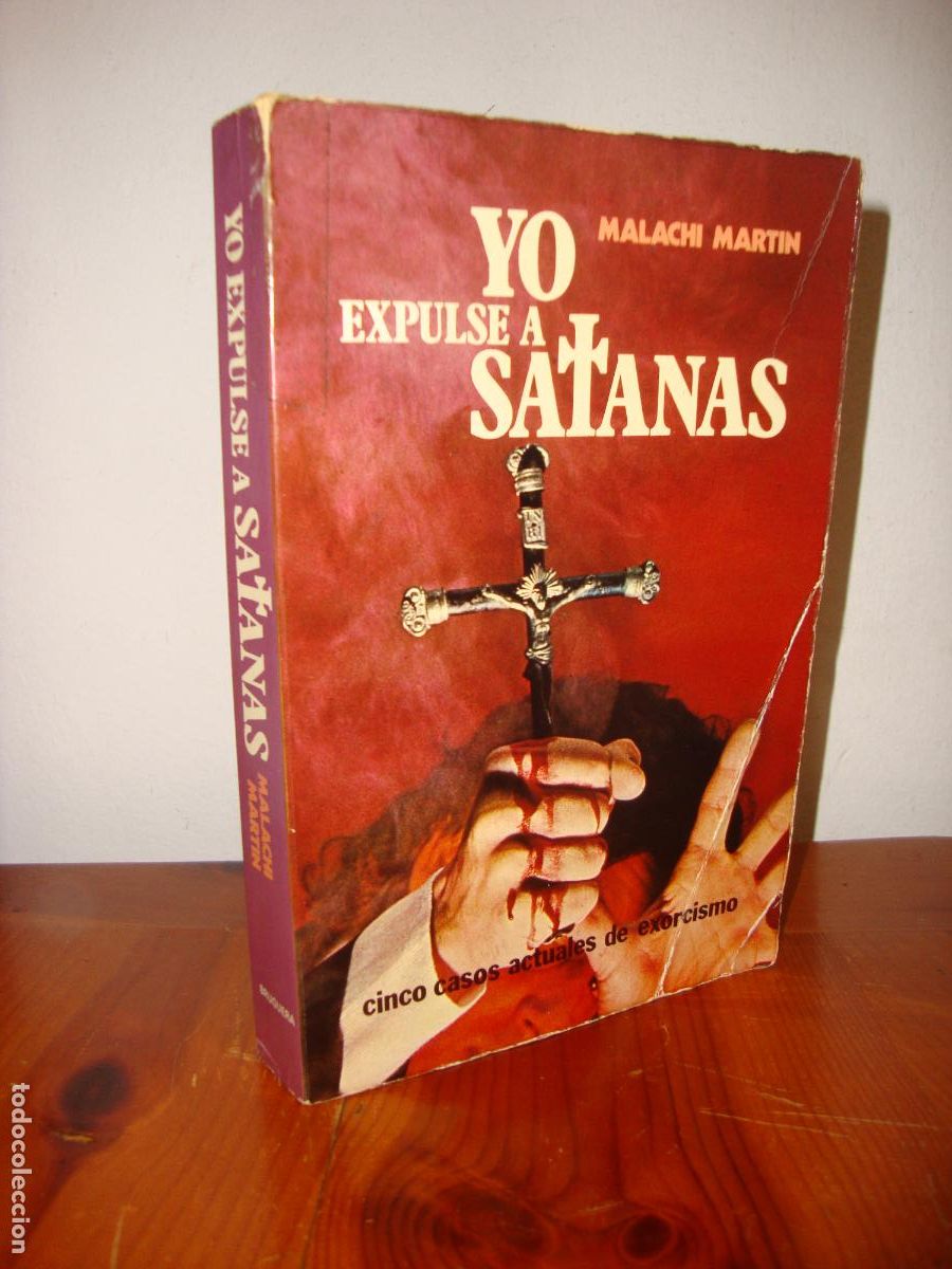 Libri di seconda mano: YO EXPULSE A SATANAS. CINCO CASOS ACTUALES DE EXORCISMO (BRUGUERA) - MALACHI MARTIN