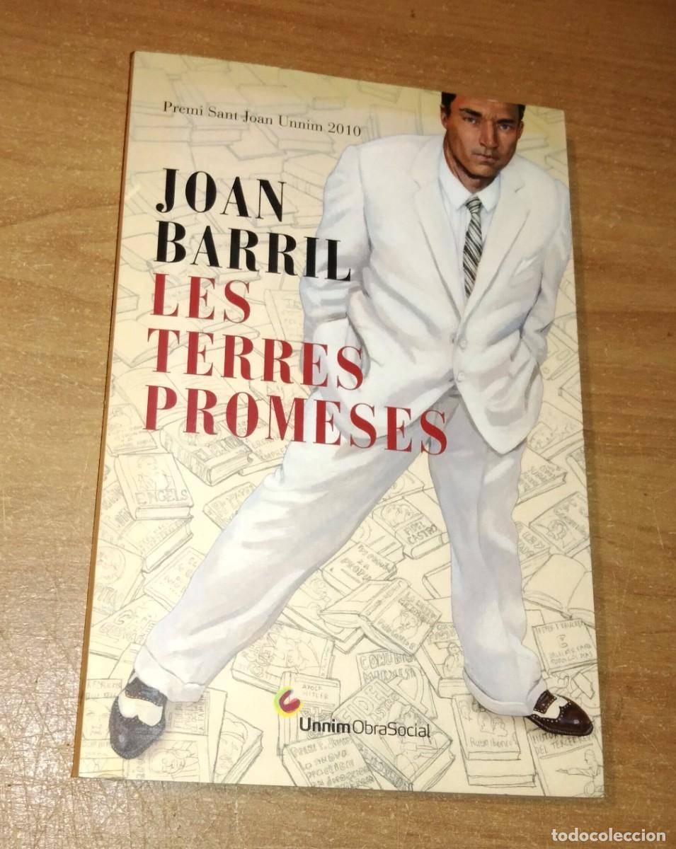 Libros de segunda mano: JOAN BARRIL - LES TERRES PROMESES - EDICIONS 62/UNNIM, 2011
