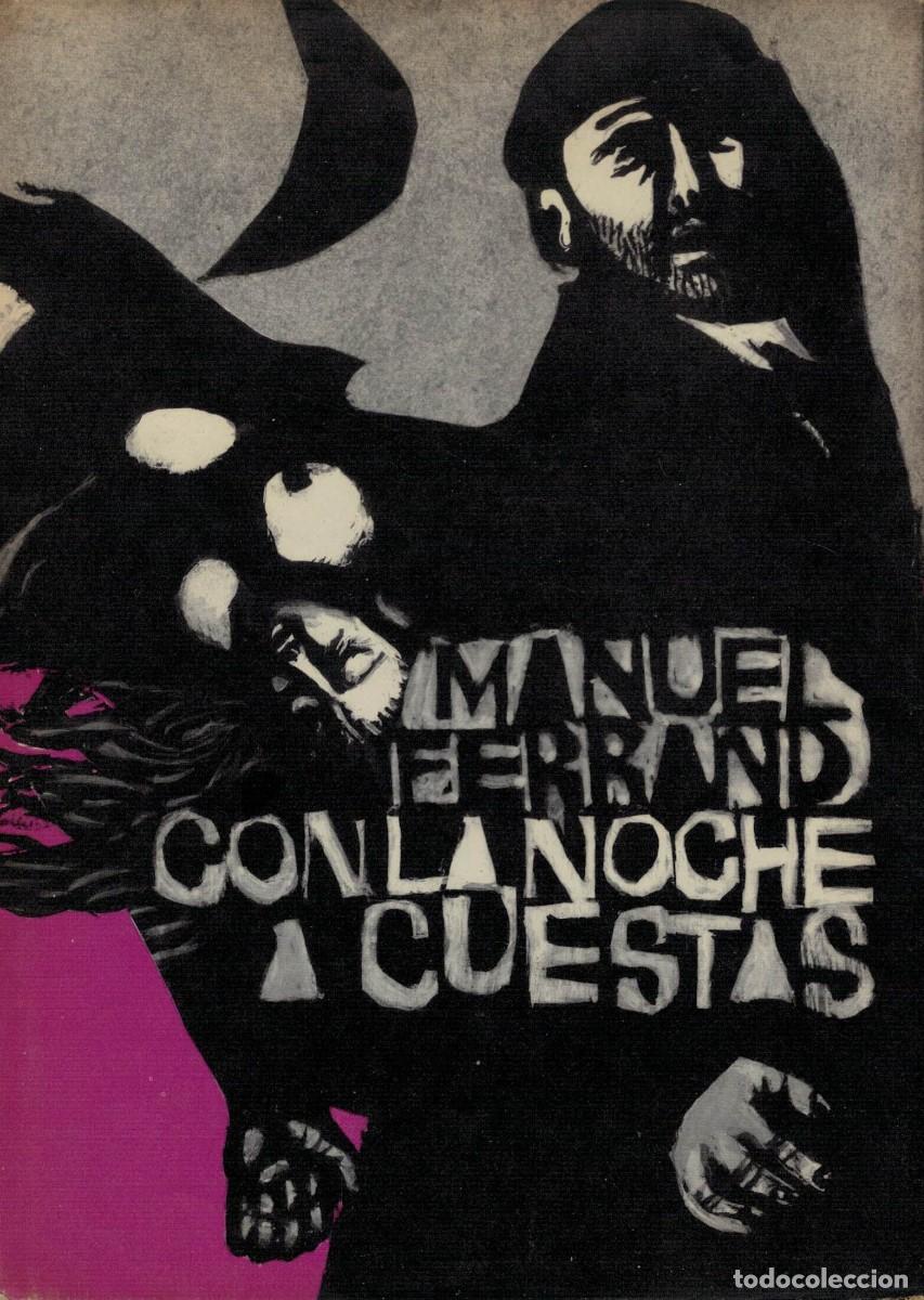 Libros de segunda mano: Manuel Ferrand, Con a noche a cuestas / Primera 1&ordf; edici&oacute;n