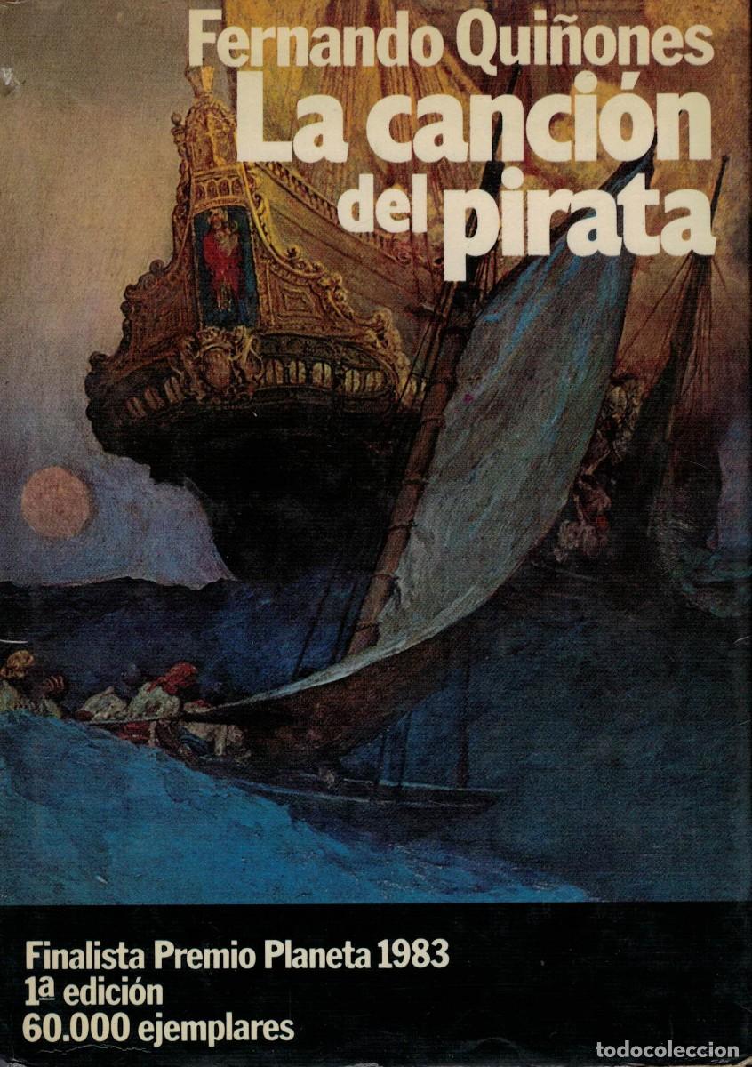 Libros de segunda mano: Fernando Qui&ntilde;ones, La canci&oacute;n del pirata / Primera 1&ordf; edici&oacute;n