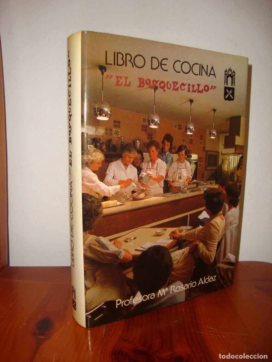 Livres d'occasion: LIBRO DE COCINA 'EL BOSQUECILLO' - PROFESORA M ROSARIO ALDAZ