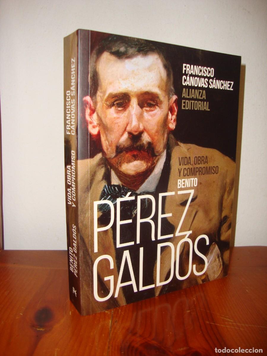 Livres d'occasion: BENITO PEREZ GALDOS. VIDA, OBRA Y COMPROMISO (ALIANZA EDITORIAL) - FRANCISCO CANOVAS SANCHEZ