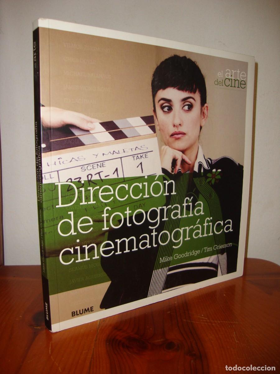 Gebrauchte B&uuml;cher: DIRECCION DE FOTOGRAFIA CINEMATOGRAFICA (BLUME) - MIKE GOODRIDGE / TIM GRIERSON