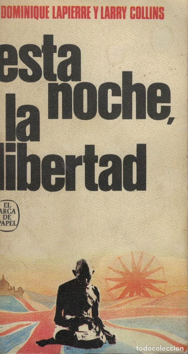 Libros de segunda mano: Dominique Lapierre y Larry Collins, Esta noche la libertad