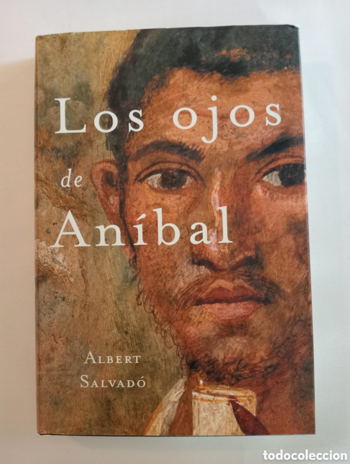 Libros de segunda mano: Los ojos de An&iacute;bal - Salvad&oacute;, Albert