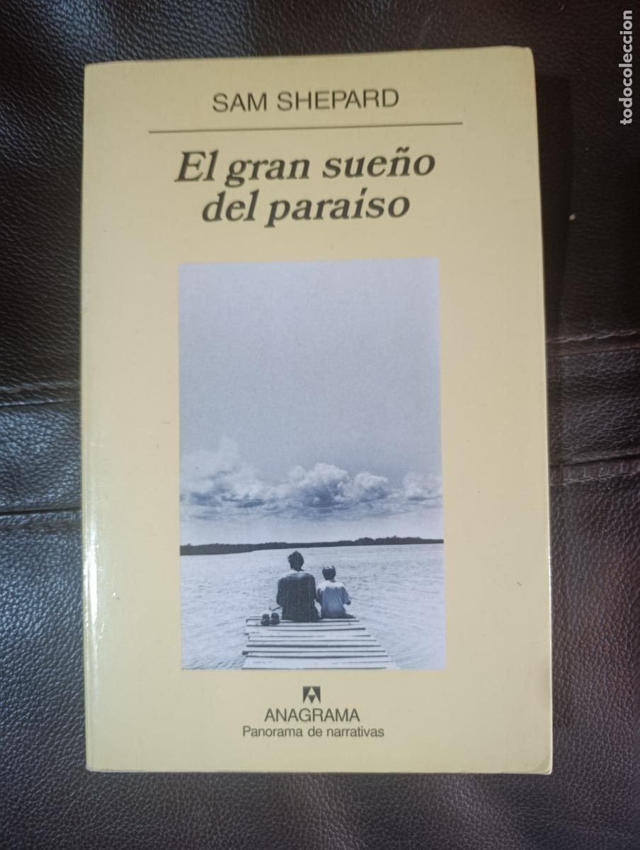 Libros de segunda mano: EL GRAN SUE&Ntilde;O DEL PARAISO SAM SHEPARD - Foto 1