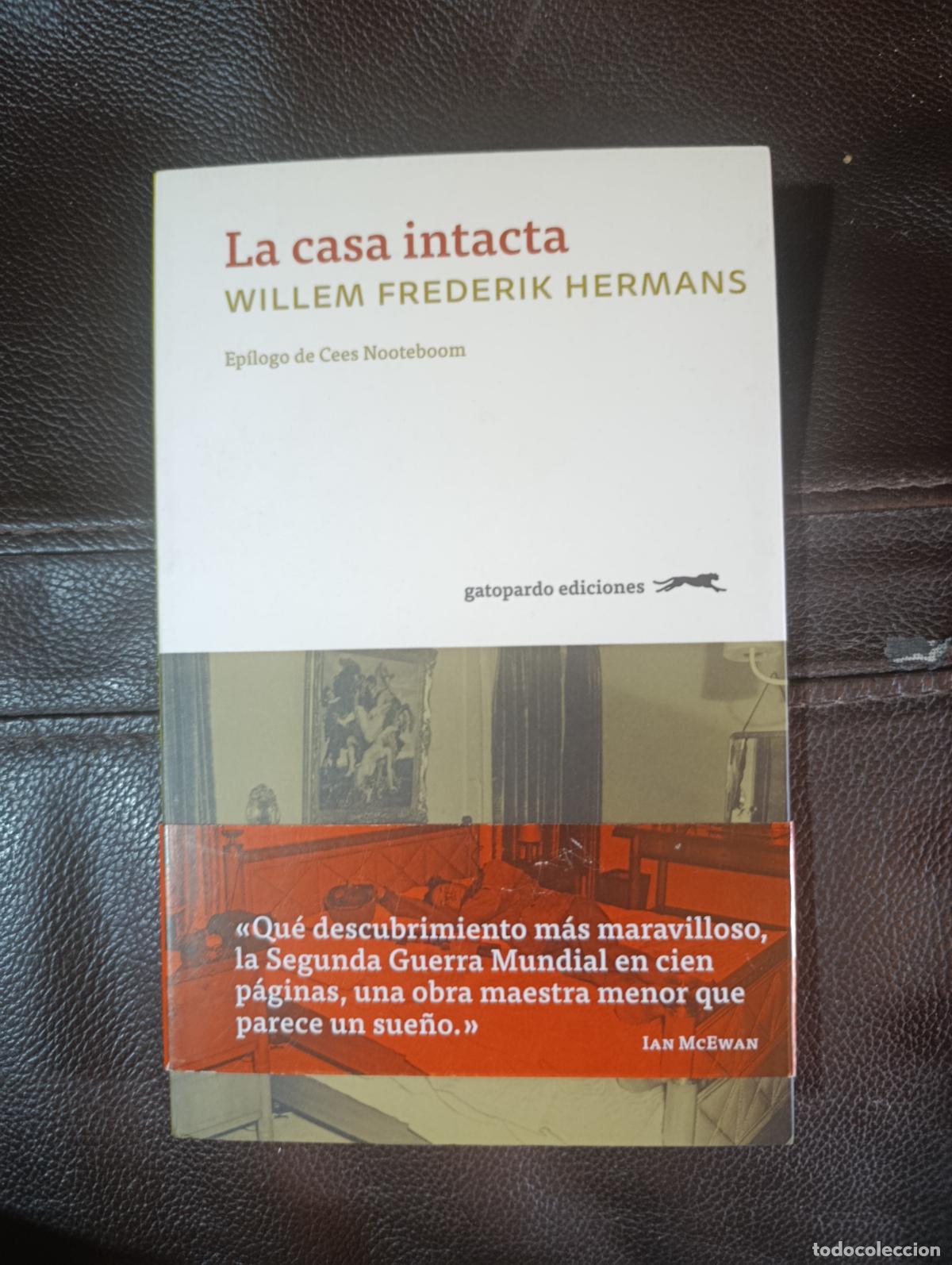 Libros de segunda mano: LA CASA INTACTA WILLEM FREDERIK HERMANS