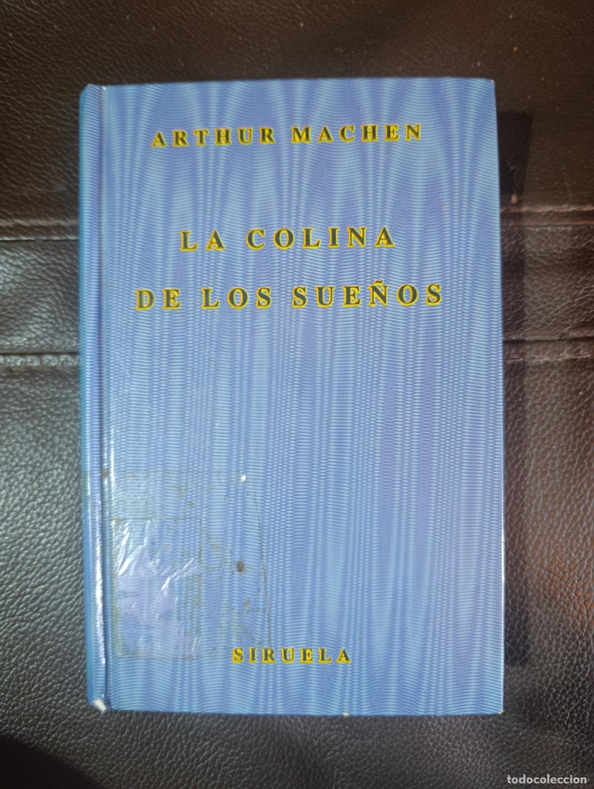 Libros de segunda mano: LA COLINA DE LOS SUE&Ntilde;OS ARTHUR MACHEN