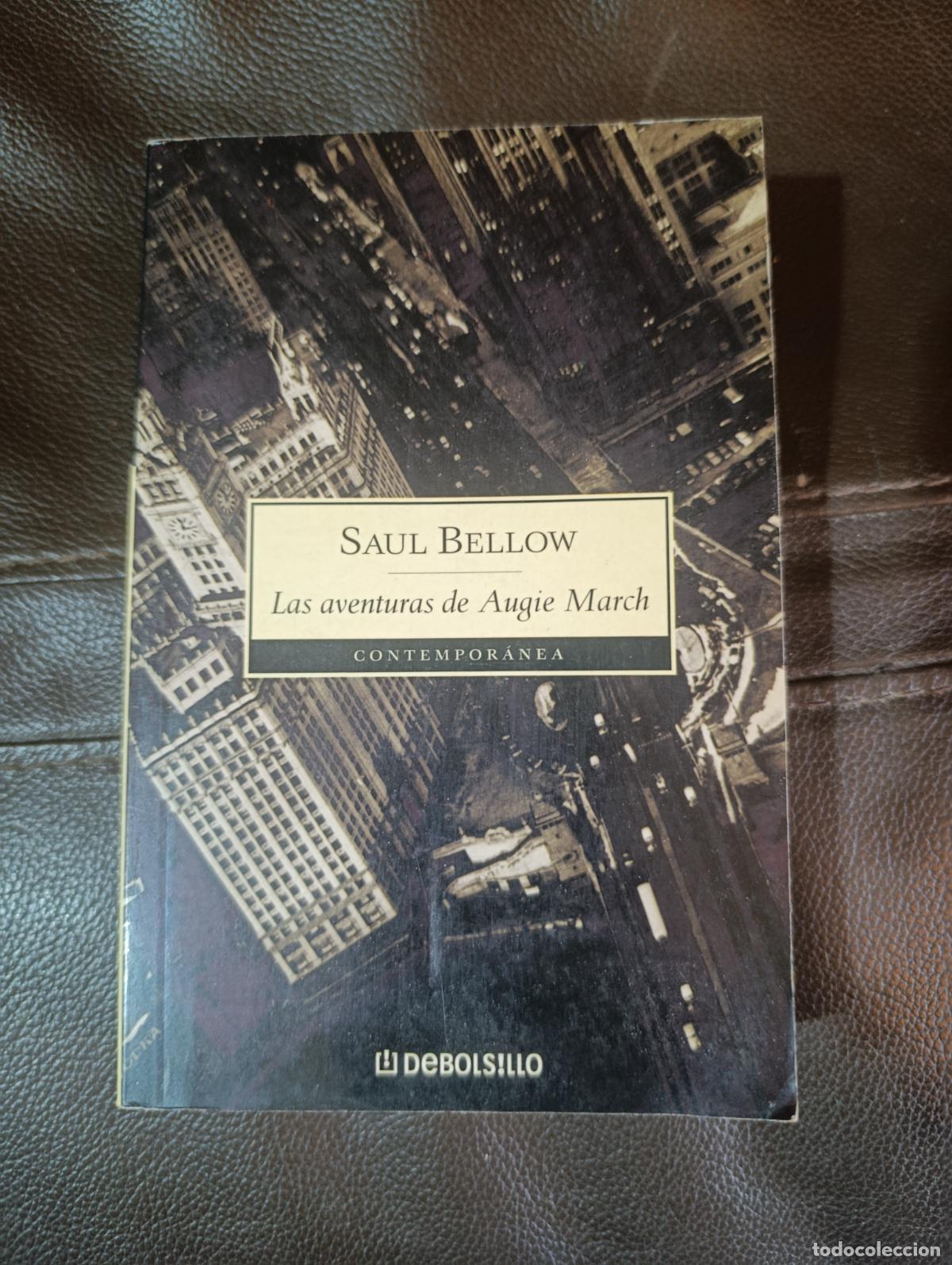 Libros de segunda mano: LAS AVENTURAS DE AUGIE MARCH SAUL BELLOW