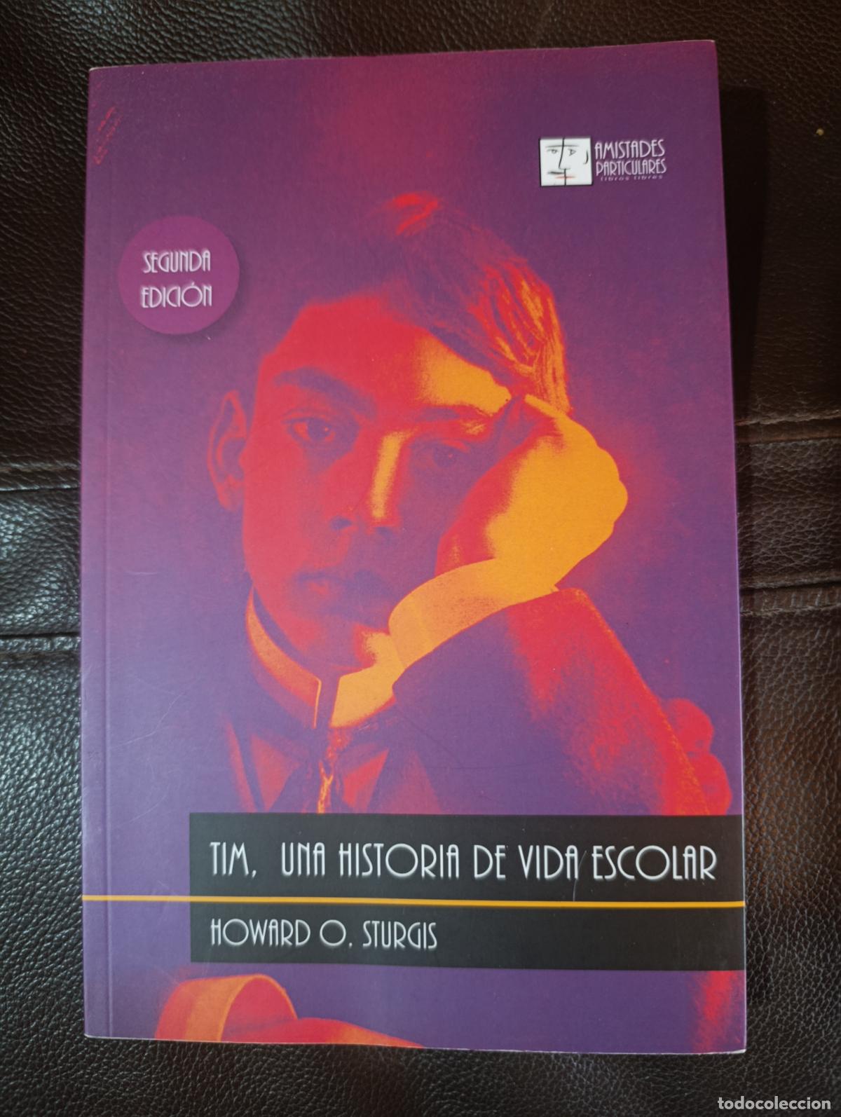 Libros de segunda mano: TIM UNA HISTORIA DE VIDA ESCOLAR HOWARD STURGIS