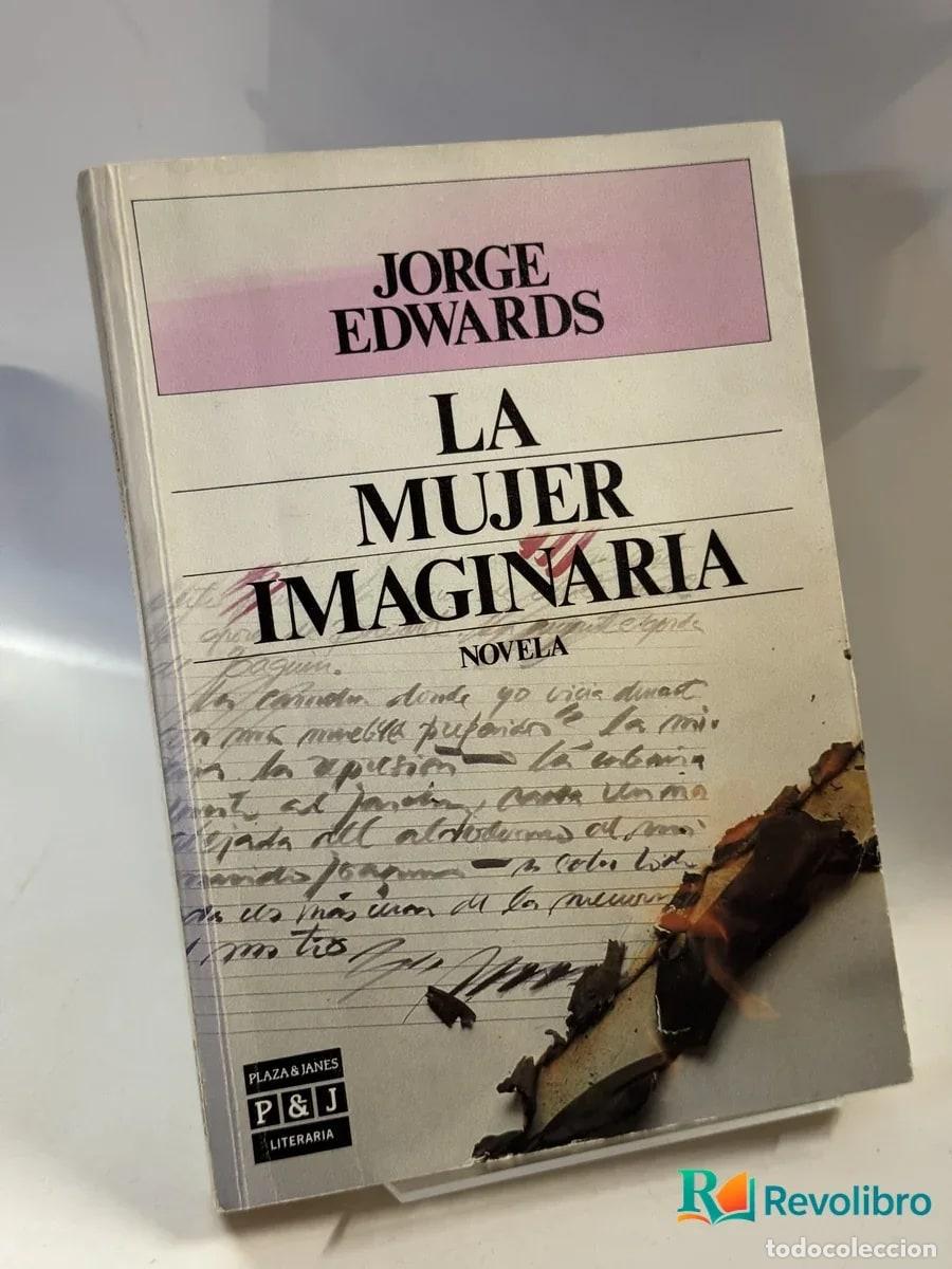 Second hand books: La Mujer Imaginaria - Jorge Edwards