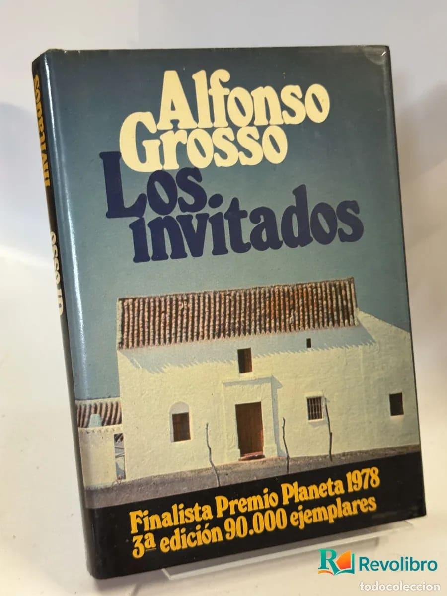 Libros de segunda mano: Los invitados - Alfonso Grosso