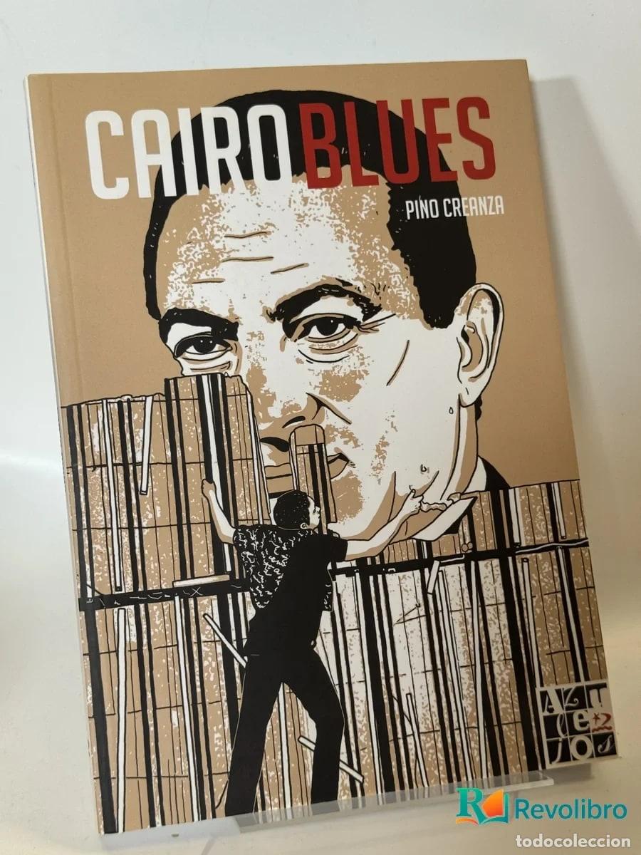 Libros de segunda mano: Cairo Blues - Pino Creanza
