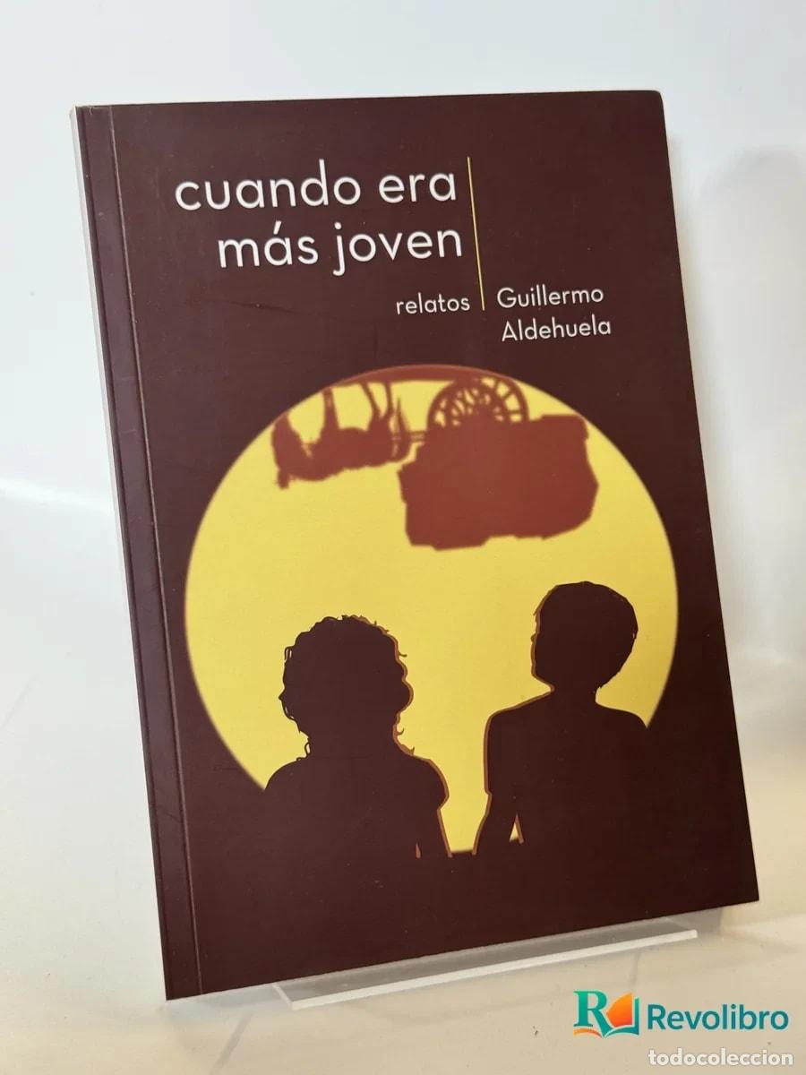 Libros de segunda mano: Cuando era m&aacute;s joven - Guillermo Aldehuela