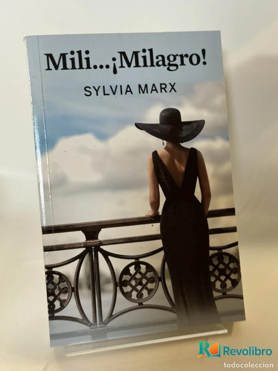 Libros de segunda mano: Mili...&iexcl;Milagro! - Sylvia Marx