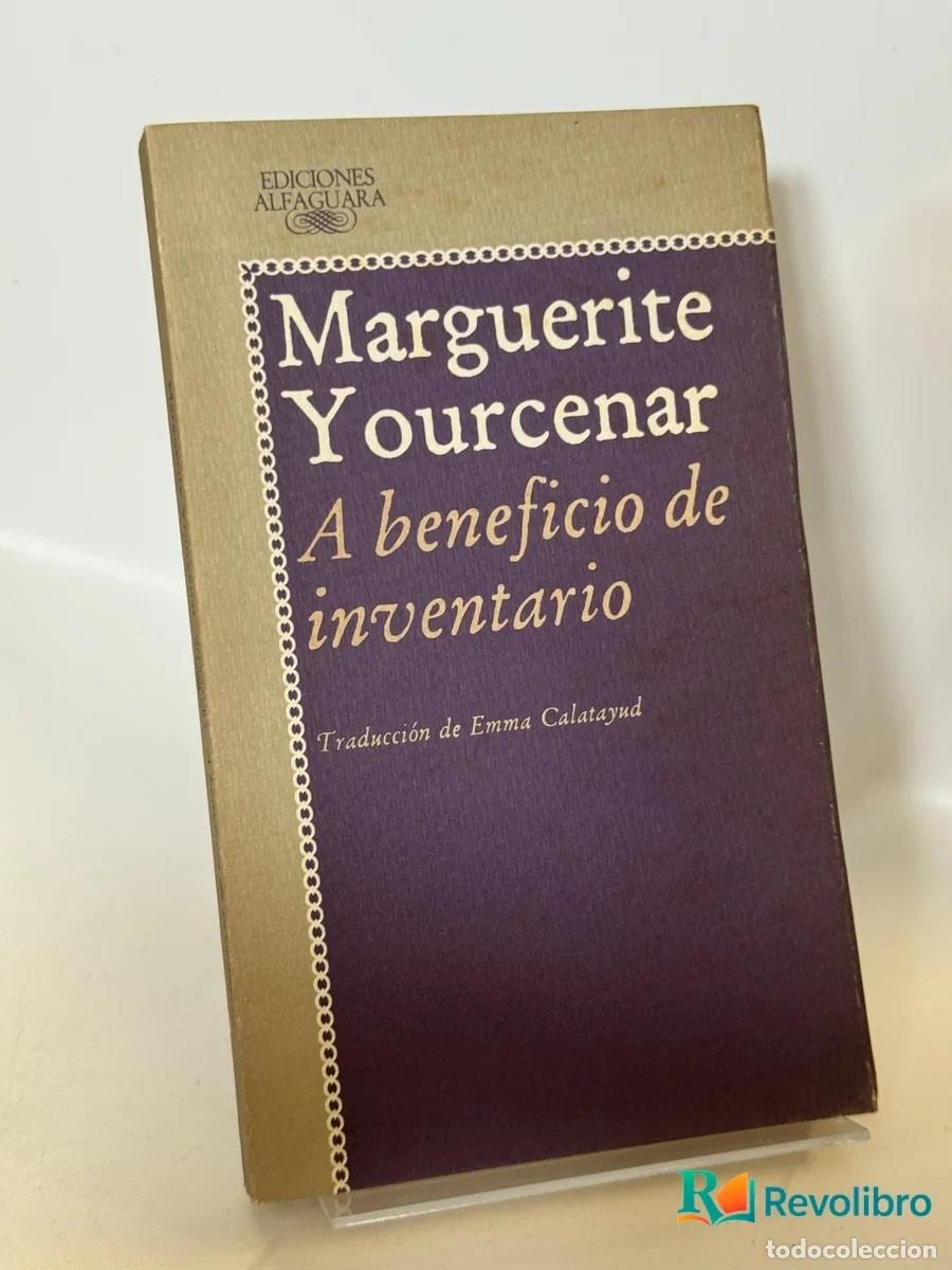 Libros de segunda mano: A beneficio de inventario - Marguerite Yourcenar