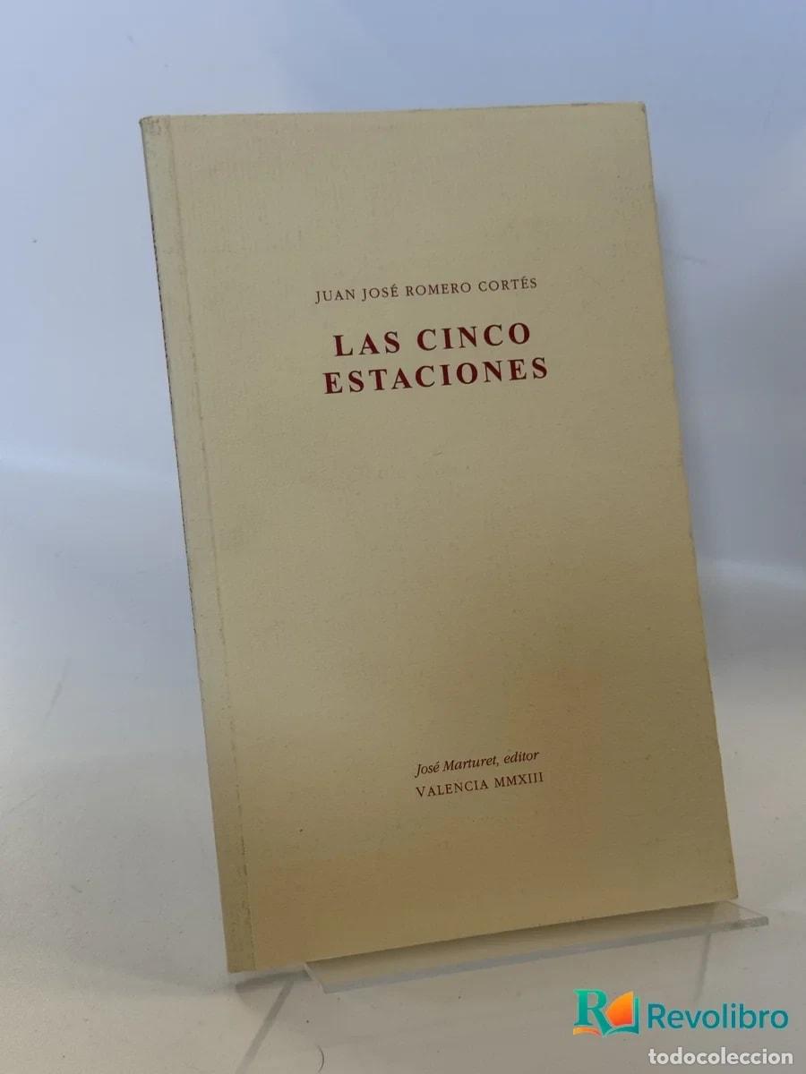 Libros de segunda mano: Las Cinco Estaciones - Juan Jos&eacute; Romero Cort&eacute;s
