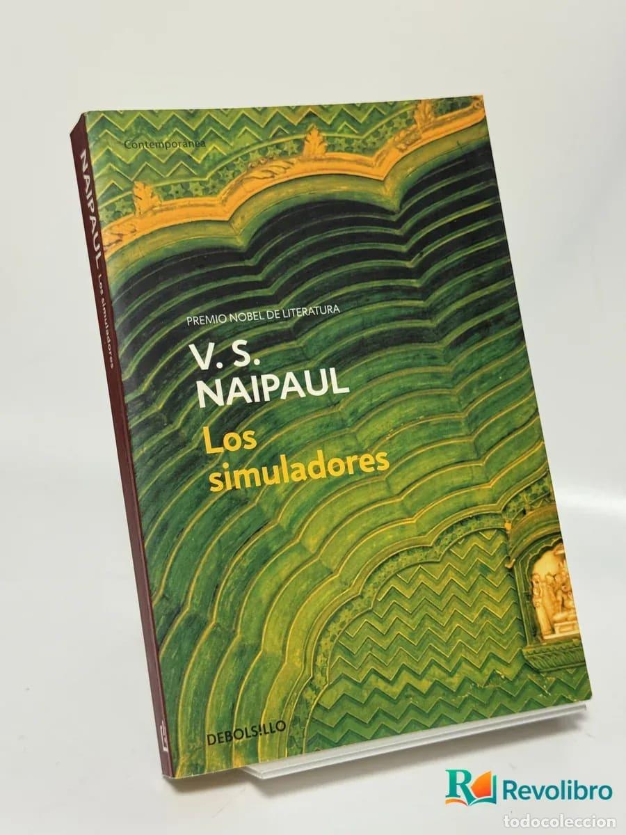 Libros de segunda mano: Los simuladores - V. S. Naipaul