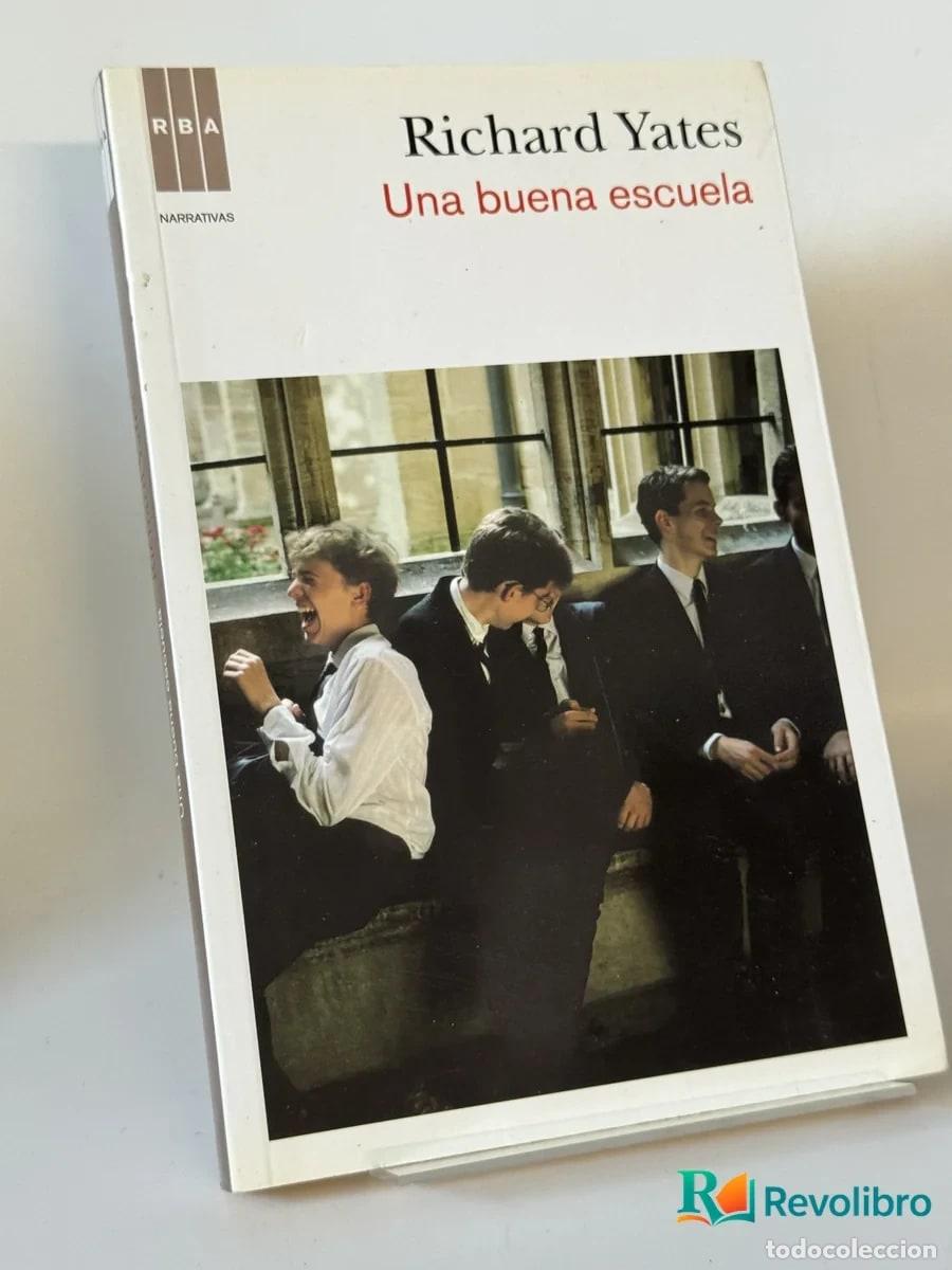 Libros de segunda mano: Una buena escuela - Richard Yates