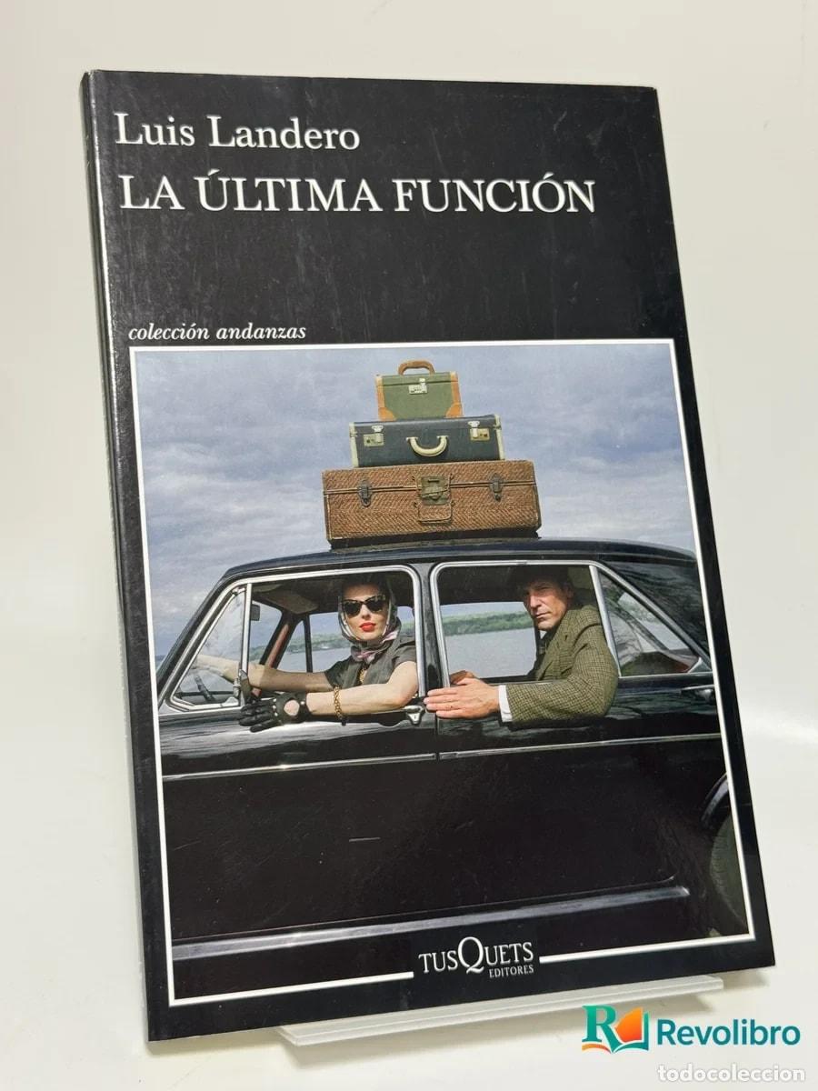 Libros de segunda mano: La &Uacute;ltima Funci&oacute;n - Luis Landero