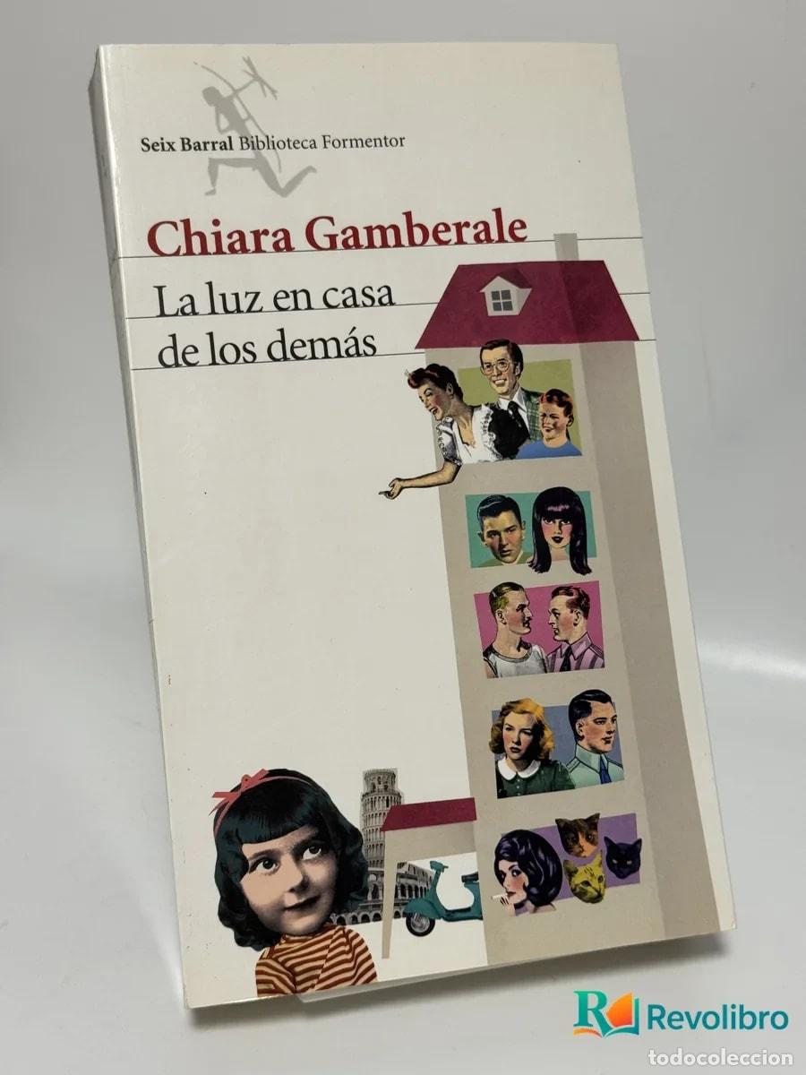 Libros de segunda mano: La luz en casa de los dem&aacute;s - Chiara Gamberale
