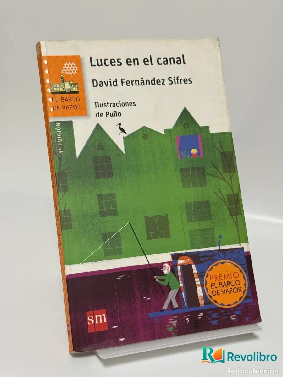 Libri di seconda mano: Luces en el canal - David Fern&aacute;ndez Sifres