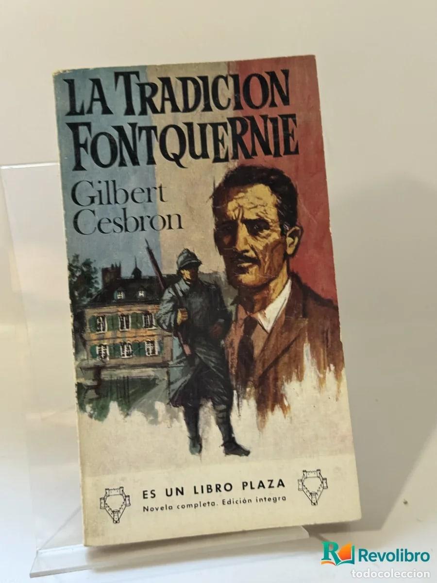 Second hand books: La Tradici&oacute;n Fontquernie - Gilbert Cesbron