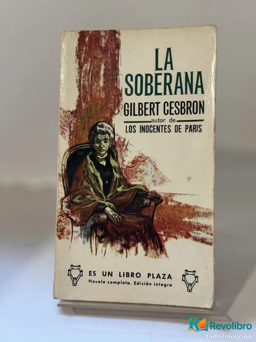 Second hand books: La Soberana - Gilbert Cesbron