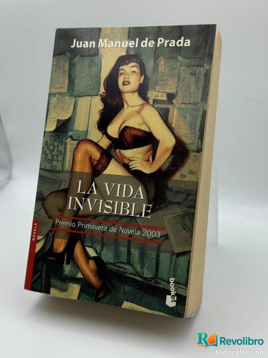 Libros de segunda mano: La vida invisible - Juan Manuel de Prada