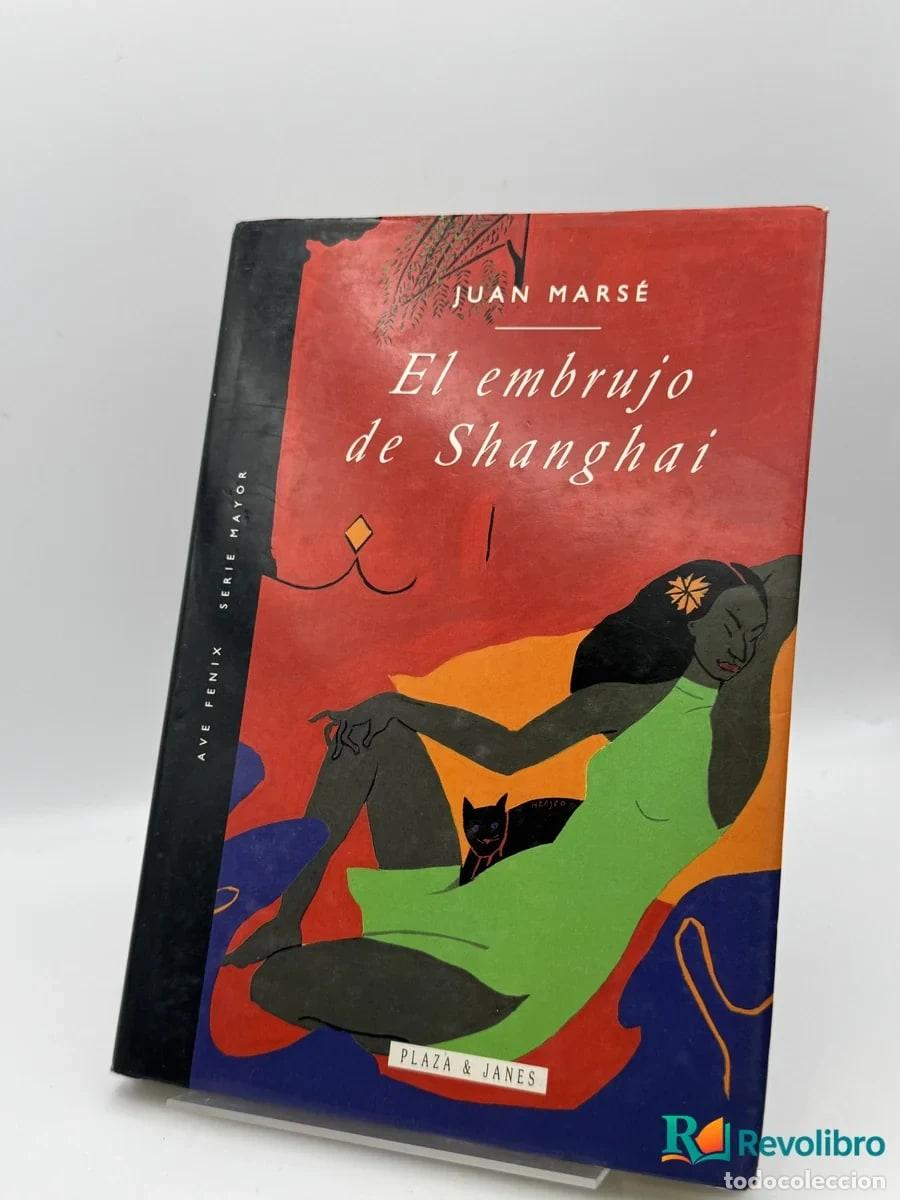 Libros de segunda mano: El embrujo de Shanghai - Juan Mars&eacute;