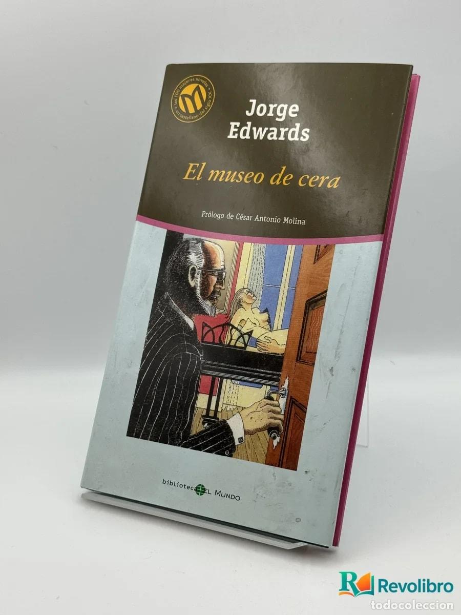 Libros de segunda mano: El museo de cera - Jorge Edwards - Foto 1