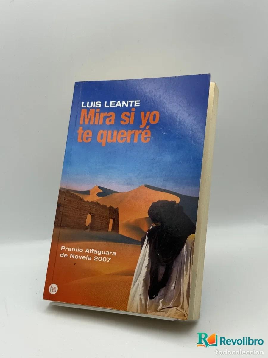 Libri di seconda mano: Mira si yo te querr&eacute; - Luis Leante