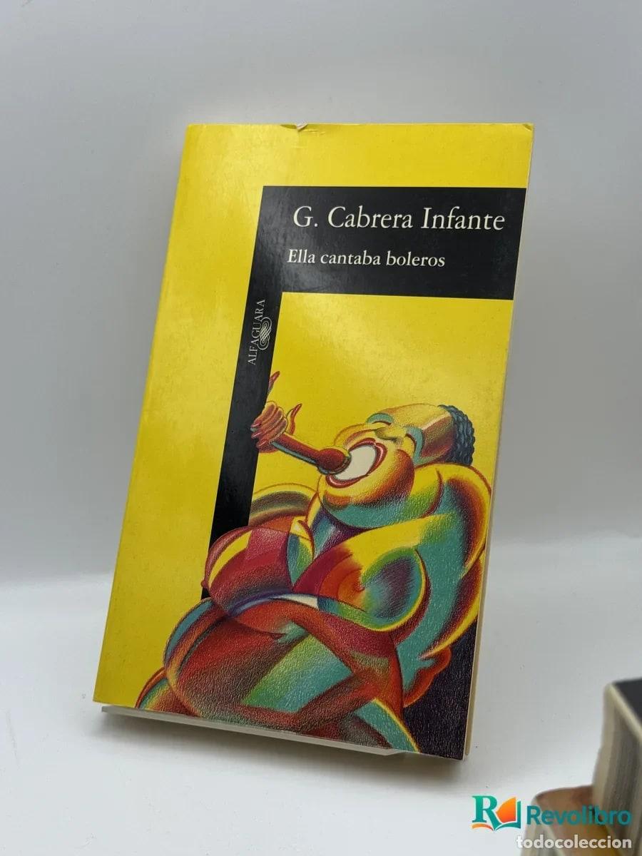 Libri di seconda mano: Ella cantaba boleros - G. Cabrera Infante