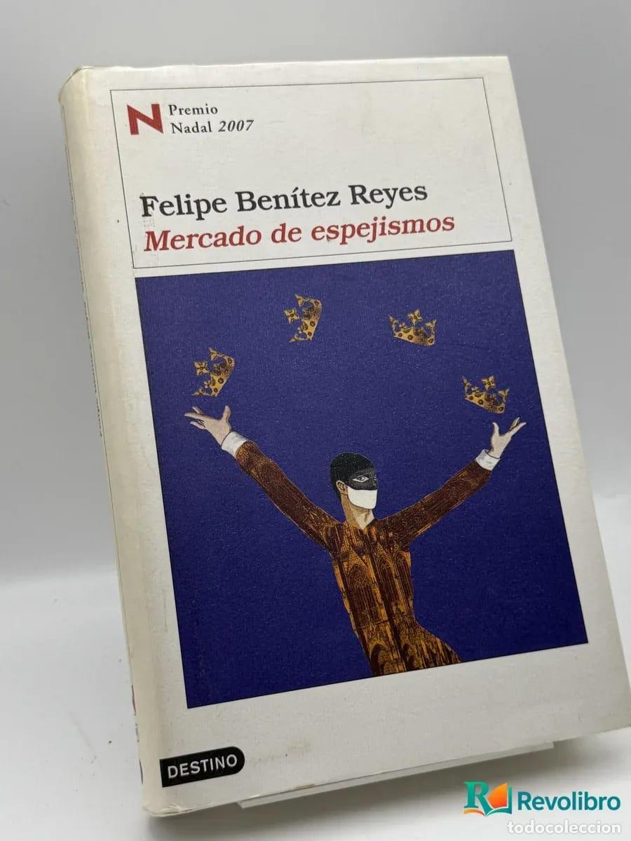 Libros de segunda mano: Mercado de espejismos - Felipe Ben&iacute;tez Reyes