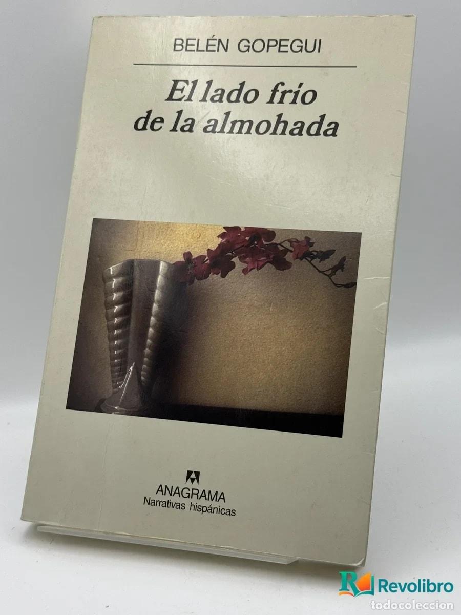 Libros de segunda mano: El lado fr&iacute;o de la almohada - Bel&eacute;n Gopegui