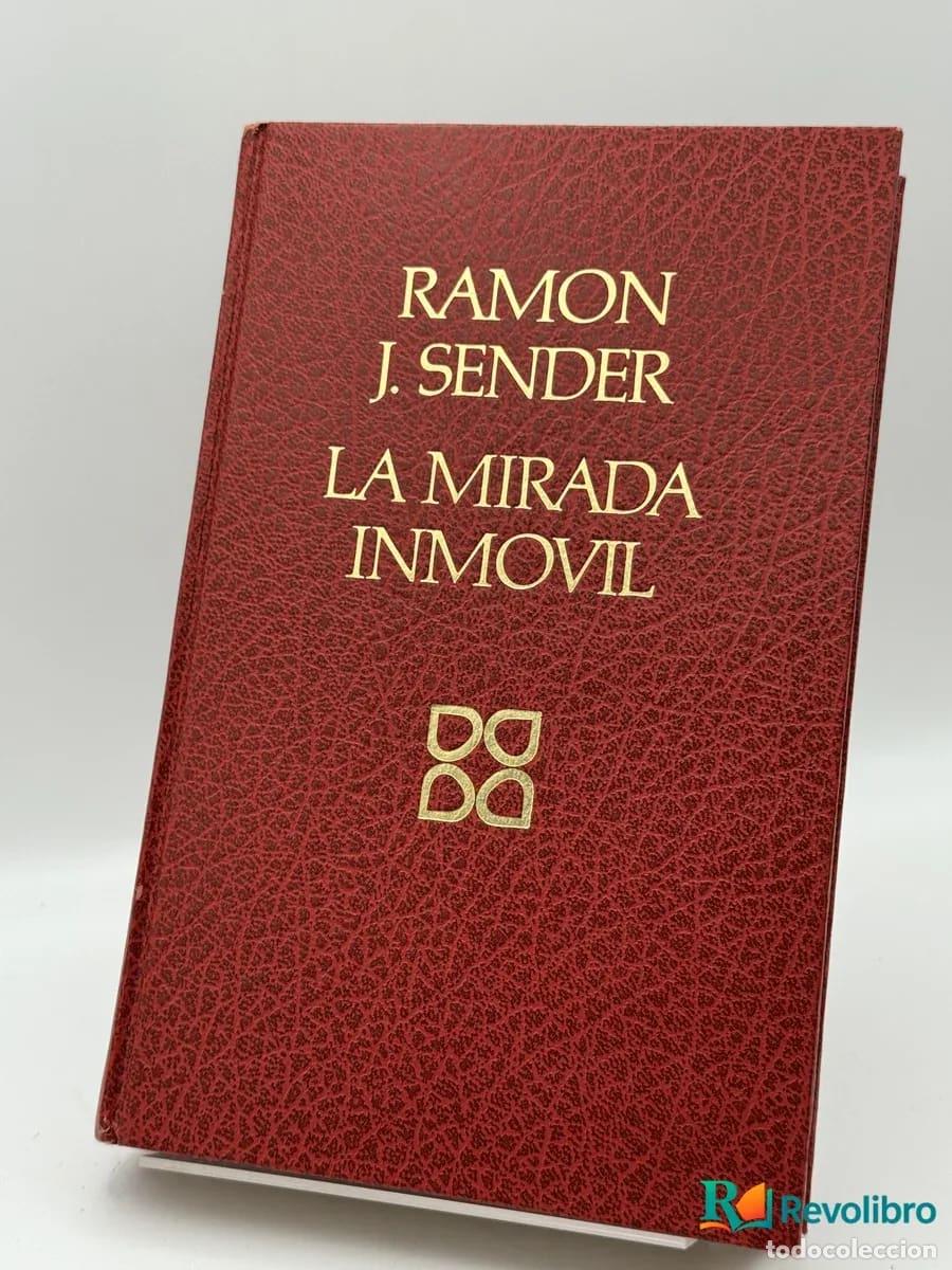 Libros de segunda mano: La mirada inm&oacute;vil - Ramon J. Sender