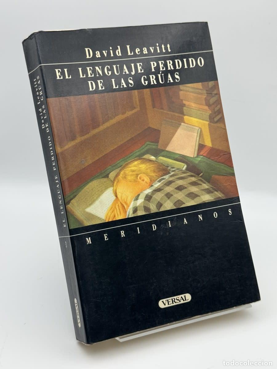 Libros de segunda mano: El lenguaje perdido de las gr&uacute;as - David Leavitt