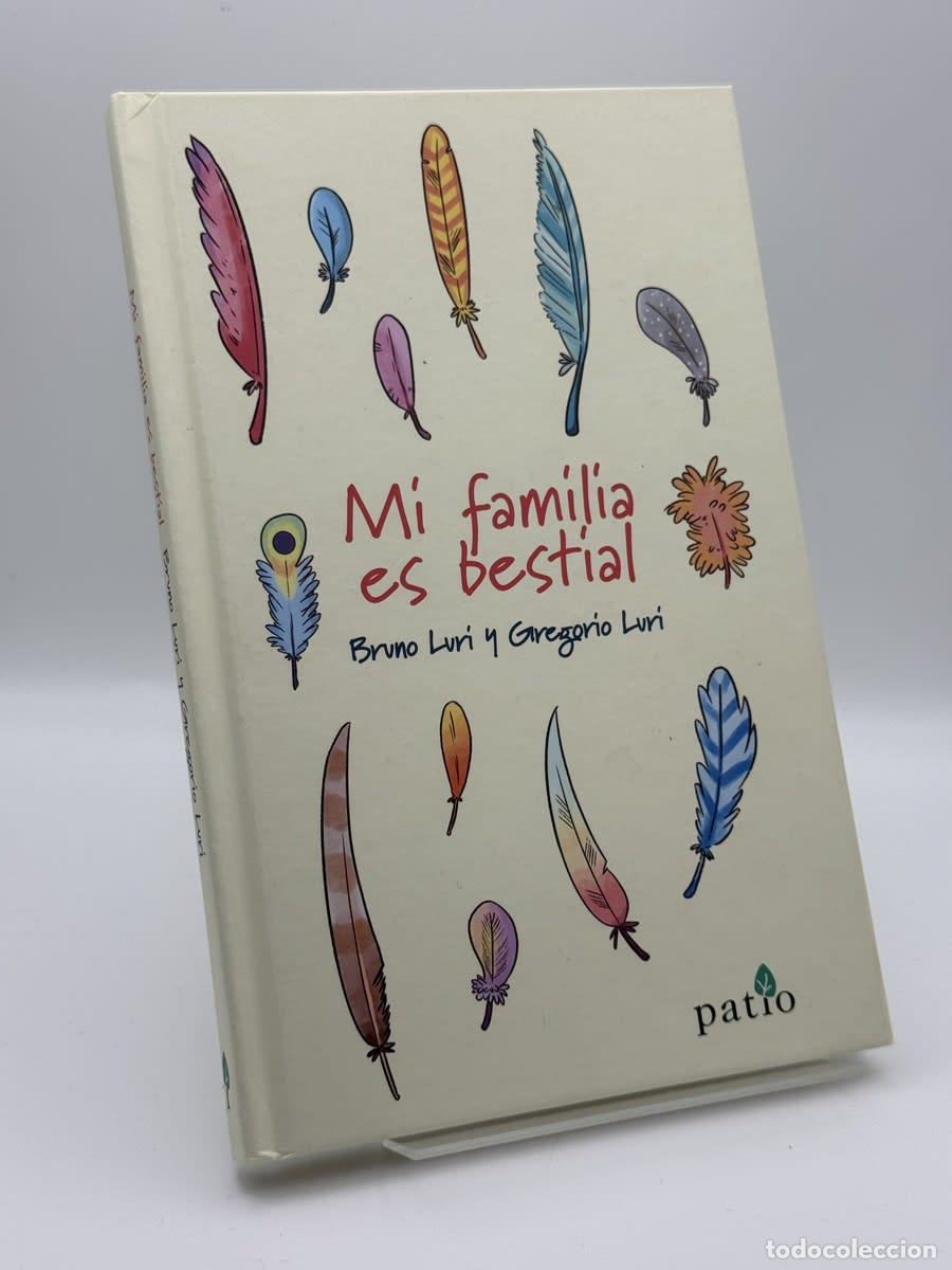 Libros de segunda mano: Mi familia es bestial - Bruno Luri, Gregorio Luri Medrano