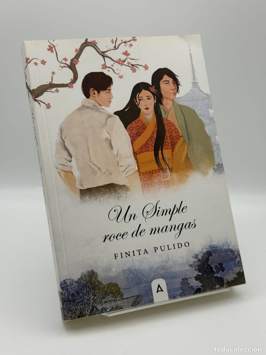 Libros de segunda mano: Un simple roce de mangas - Finita Pulido